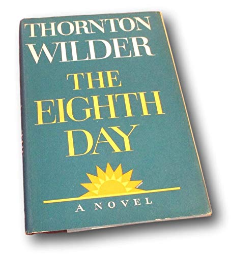 Rare The Eighth Day by Thornton Wilder (1967) 1... B091HLYTV4 Book Cover
