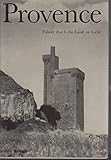  Provence. Führer durch das Land im Licht.Mit 191 Photograhpien von Josef Rast. Karten und Pläne gezeichnet von Emil Joller. O-Kunstlederband, mit OSU - sehr gut. - 472 S. (pages)