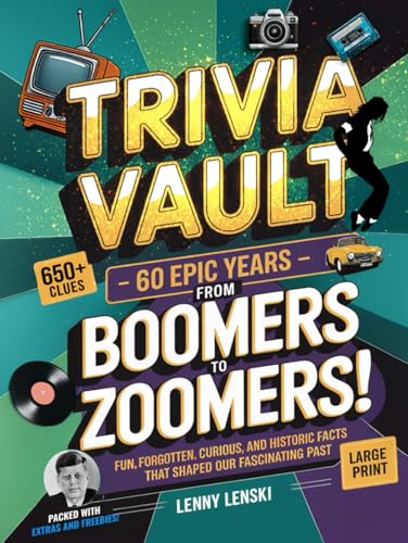 Trivia Vault: 60 Epic Years from Boomers to Zoomers!: Step