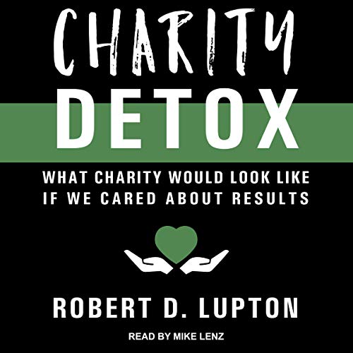 Charity Detox by Robert D. Lupton episode artwork
