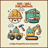 BAU - MAL!: Lustige Baugeräte zum Ausmalen
