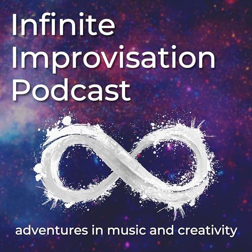 Infinite Improvisation Podcast cover art