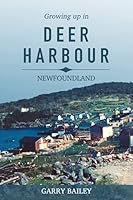 Growing Up in Deer Harbour 1777585104 Book Cover