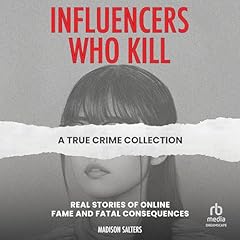 Influencers Who Kill Audiobook By Madison Salters cover art