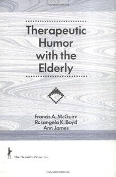 Hardcover Therapeutic Humor With the Elderly Book