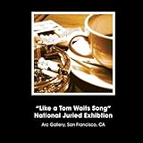  Like a Tom Waits Song