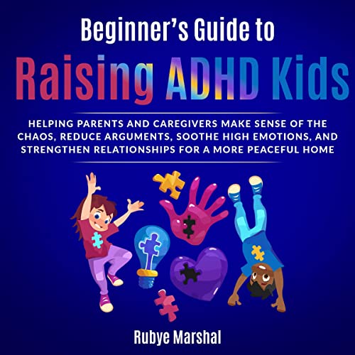Beginner&amp;rsquo;s Guide to Raising ADHD Kids by Rubye Marshal episode artwork