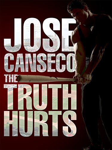 Jose Canseco: The Truth Hurts