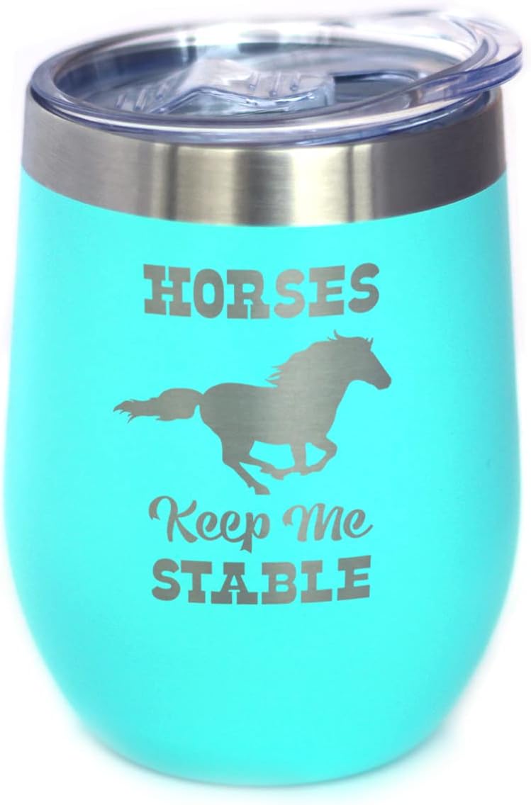 Bevvee Horses Keep Me Stable - Wine Tumbler with Sliding Lid - Stemless Stainless Steel Insulated Cup - Funny Gifts for Horse Lovers - Teal