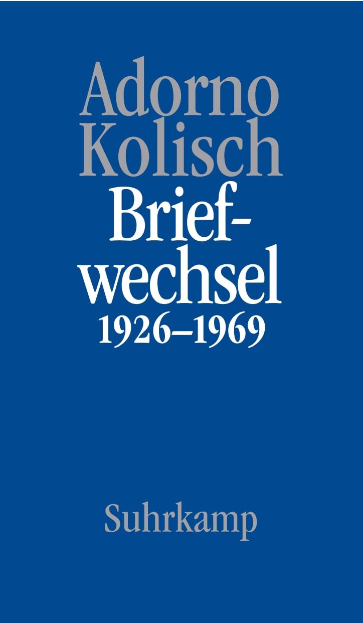 Livre de correspondance Adorno Kolisch archives épistolaires 1969