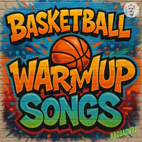 Basketball Warmup Songs
