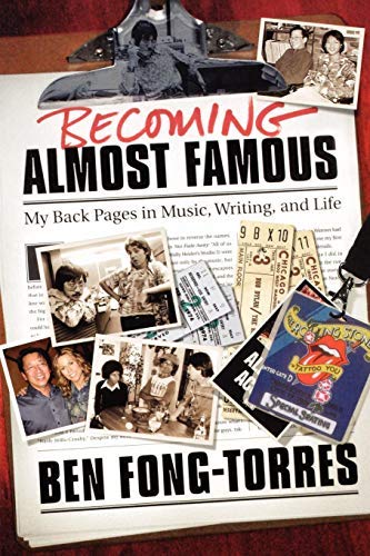 Becoming Almost Famous: My Back Pages in Music, Writing and Life (Book)