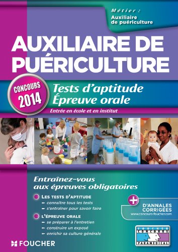 Télécharger Auxiliaire de puériculture. Tests d'aptitude Epreuve orale Concours 2014 Francais PDF