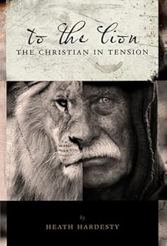 Paperback To the Lion: The Christian in Tension Book