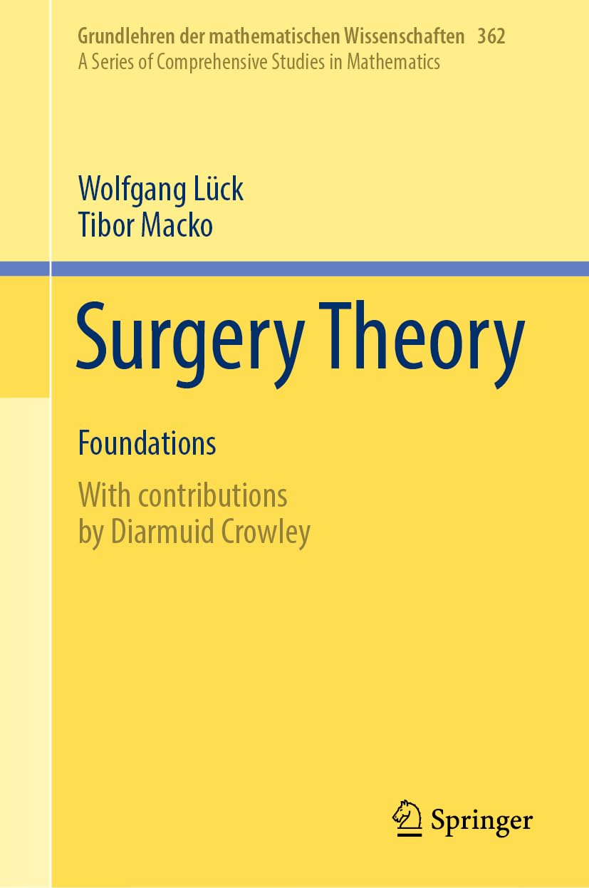 Surgery Theory: Foundations (Grundlehren der mathematischen Wissenschaften, 362, Band 362)
