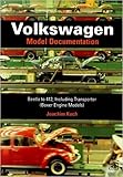 Volkswagen: Model Documentation: Beetle to 412, Including Transporter (Boxer Engine Models)