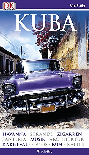 Vis-à-Vis Reiseführer Kuba: mit Mini-Kochbuch zum Herausnehmen Vis-à-Vis Reiseführer Kuba: mit Mini-Kochbuch zum Herausnehmen