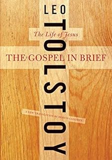 The Gospel in Brief: The Life of Jesus (Harper Perennial Modern Thought)