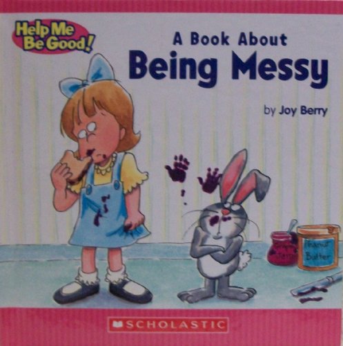 A Book about Being Messy 0717285774 Book Cover