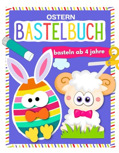 Basteln ab 4 jahre: Ostern & Frühling Bastelbuch, Osterbasteln für Kinder, Ausschneidebuch ab 4 jahre