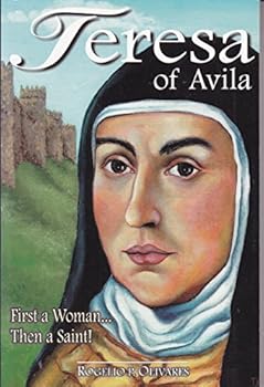 Paperback Teresa of Avila: First a Woman ... Then a Saint! Book