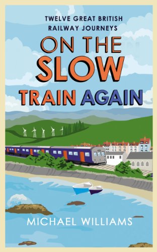 On the Slow Train Again view 2