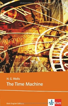 The Time Machine. Text and Study Aids: Wells, H. G.: 9783125798014 ...