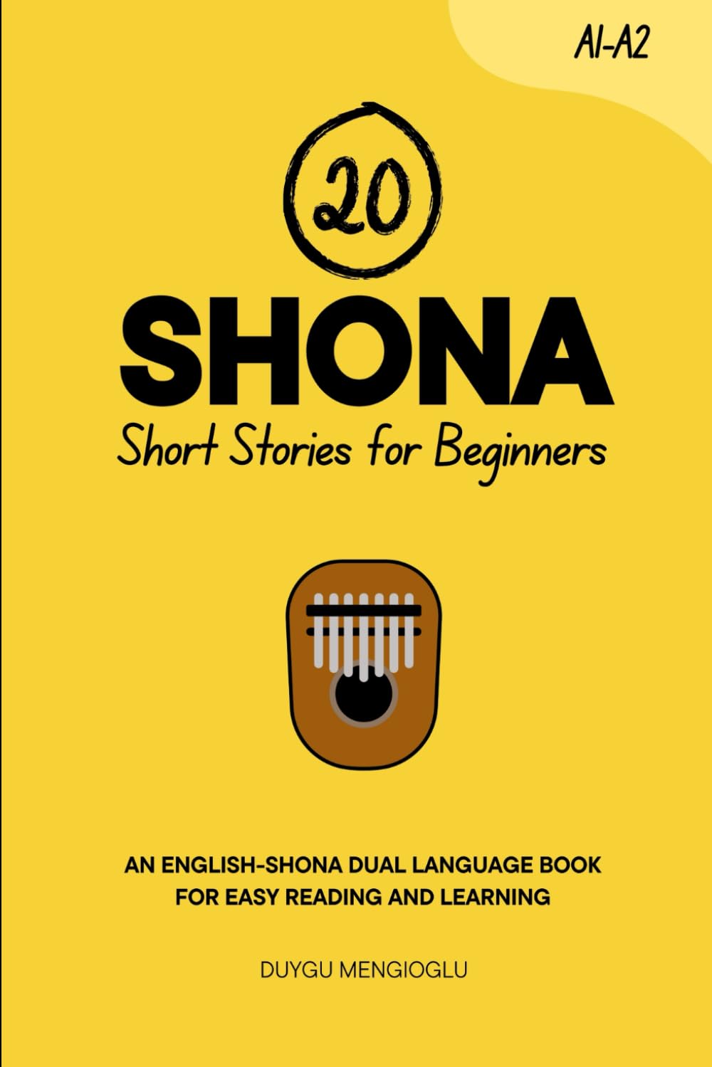 20 Shona Short Stories for Beginners: An English-Shona Dual-Language Book for Easy Reading and Learning (Learn Shona)