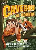 Caveboy Is Bored!