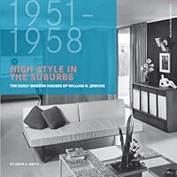 High Style in the Suburbs: The Early Modern Houses of William R. Jenkins 1615393293 Book Cover