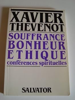 Paperback SOUFFRANCE-BONHEUR-ETHIQUE [French] Book