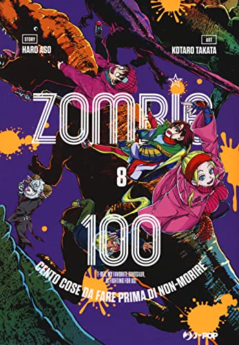 Zombie 100. Cento cose da fare prima di non-morire (Vol. 8)