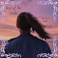 Kiss of the Snake Audiolibro Por M. Erez Kats arte de portada