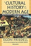A Cultural History of the Modern Age: Volume 1, Renaissance and Reformation