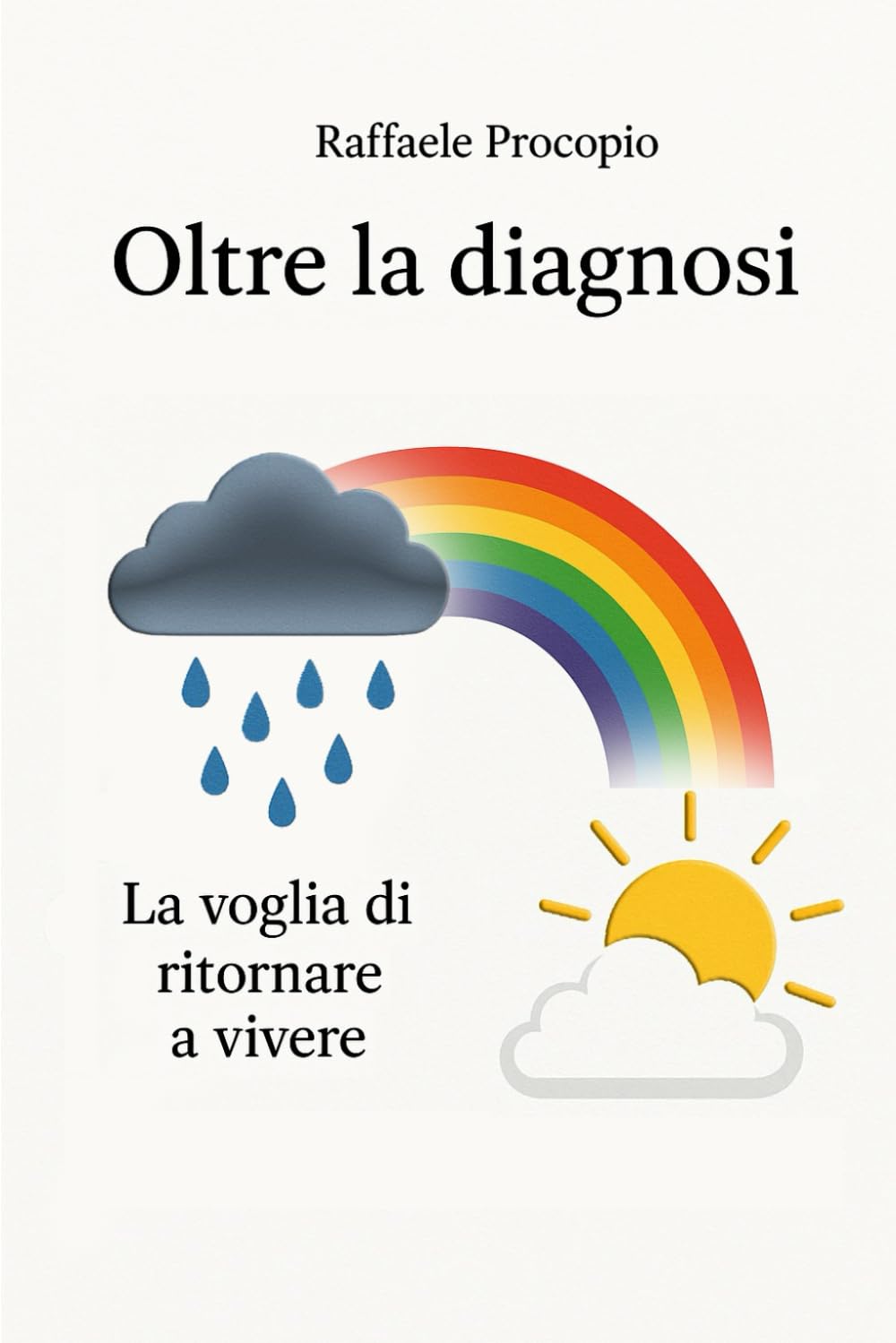 Oltre la diagnosi la voglia di ritornare a vivere