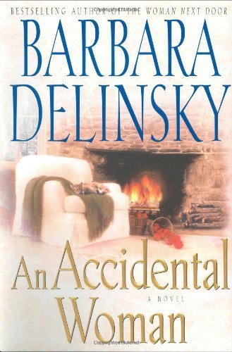 An Accidental Woman by Delinsky, Barbara(July 1... B015X4VJN4 Book Cover