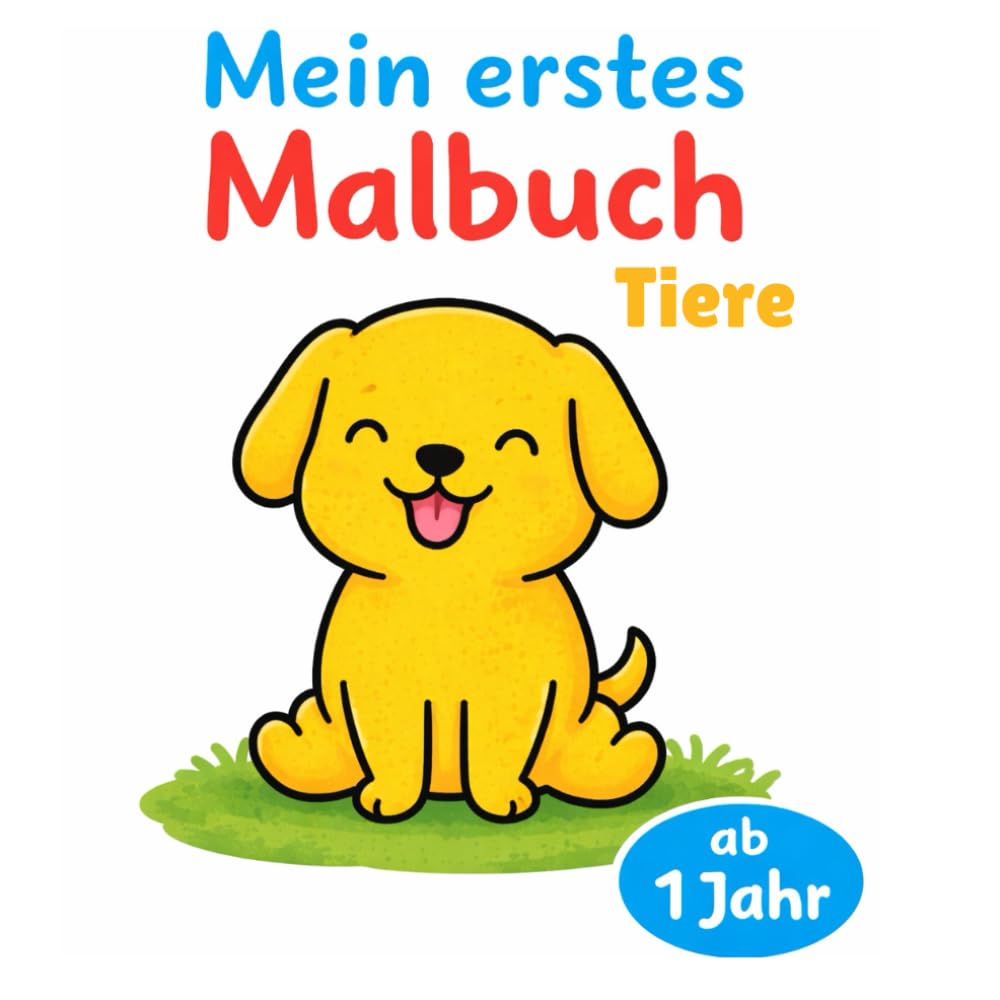 Mein Erstes Malbuch: Tiere