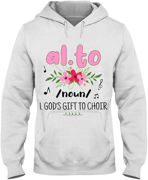 Alto Definition Gods Gift to Choir Hoodie,Gifts Amazon.co.uk Fashion