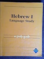 Hebrew I Language Study: A Study Guide (2nd Edition) 1563900572 Book Cover