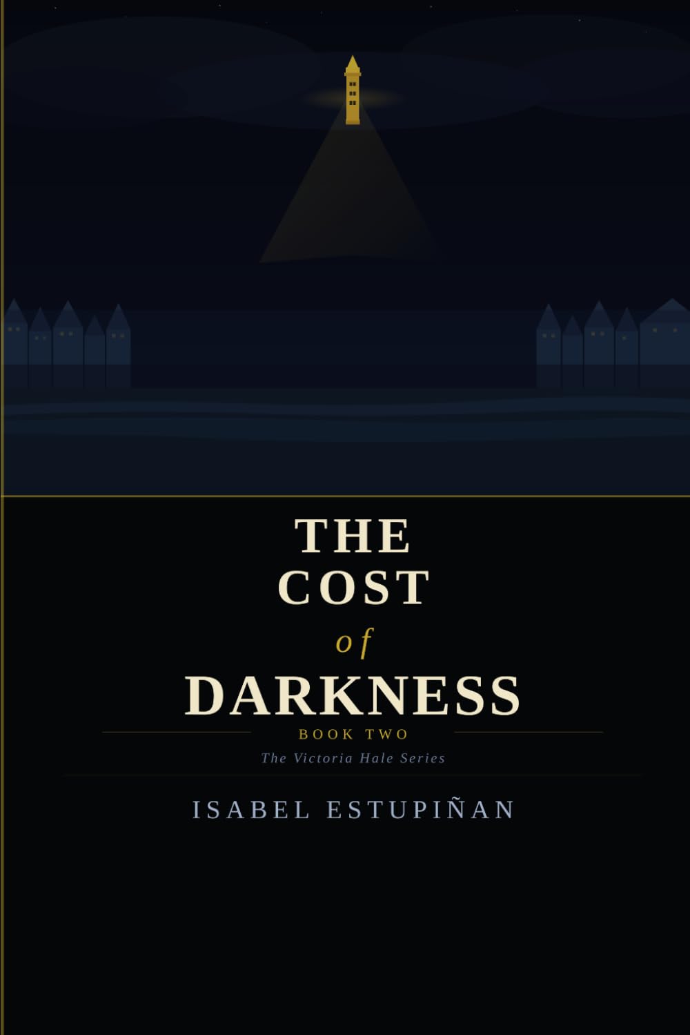 The Cost of Darkness: A Victoria Hale Novel (The Victoria Hale Series)