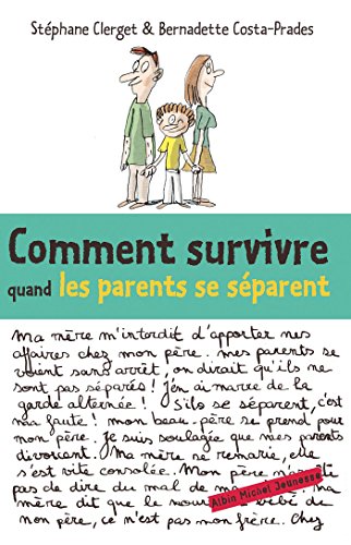 Télécharger Comment survivre quand les parents se séparent Francais PDF