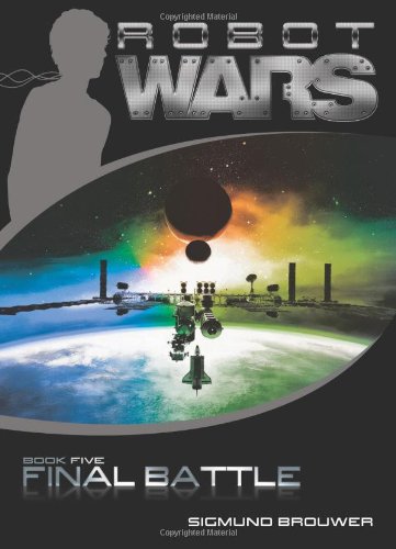 Final Battle (Robot Wars, Book 5)      Paperback – September 1, 2009
