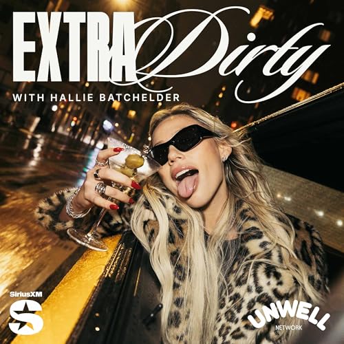Extra Dirty with Hallie Batchelder Podcast Por Hallie Batchelder arte de portada