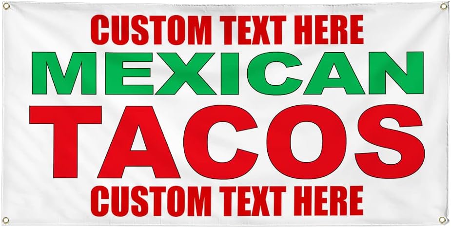 Custom Vinyl Banner Multiple Sizes Mexican Tacos Green Red Food Bar Restaurant Food Truck Tacos Outdoor Weatherproof Industrial Yard Signs 4 Grommets Personalized Text Here 24x36Inches