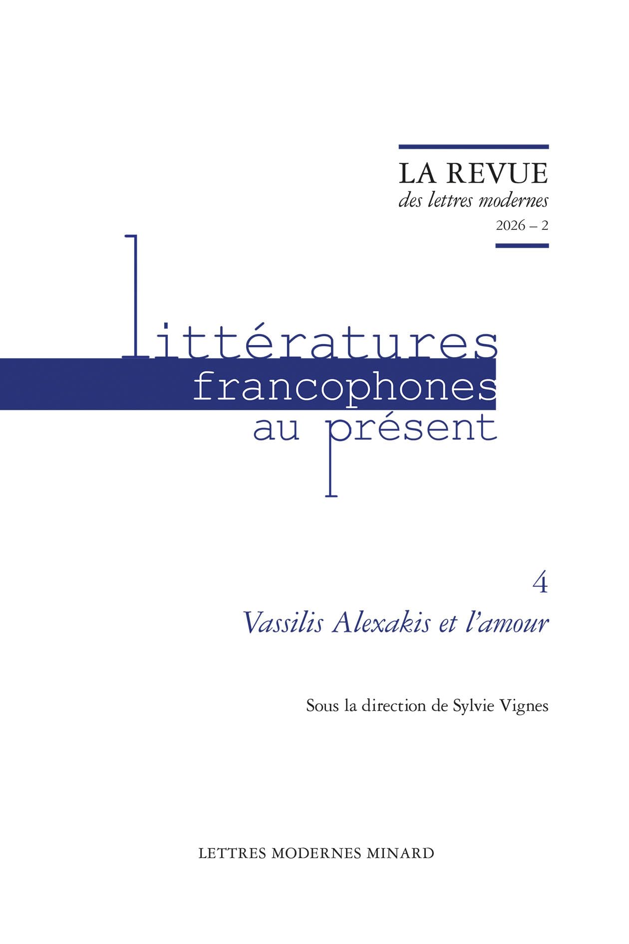 La Revue des Lettres Modernes: Vassilis Alexakis et l'amour (2026) (2026 - 2)