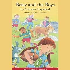Betsy and the Boys Audiolibro Por Carolyn Haywood arte de portada