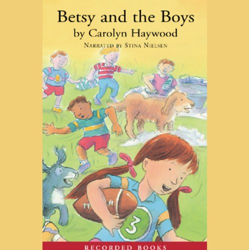 Betsy and the Boys Audiobook By Carolyn Haywood cover art
