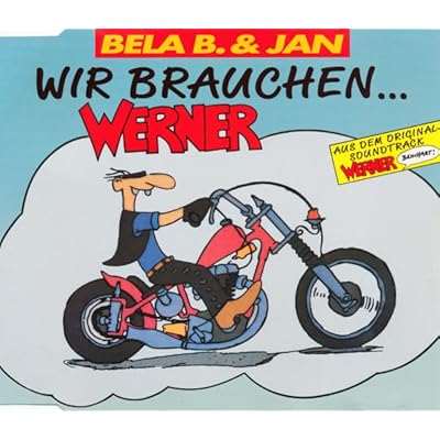 Wir brauchen... Werner