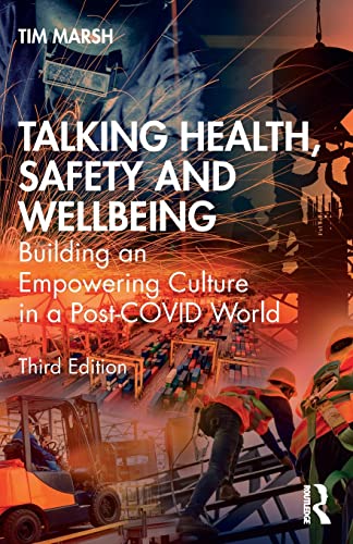 Talking Health, Safety and Wellbeing: Building an Empowering Culture in a Post-COVID World