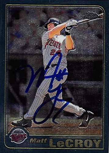Autograph Warehouse 246078 Matt LeCroy Autographed Baseball Card - Minnesota Twins 2001 Topps Chrome - No. 562